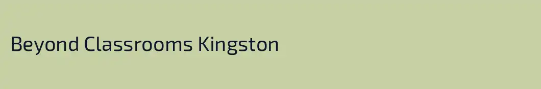Beyond Classrooms Kingston